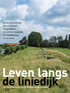 Boek 'Leven langs de liniedijk. Het noordwestfront van de Stelling van Amsterdam'