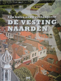 Boek 'De Vesting Naarden, een halve eeuw restaureren'