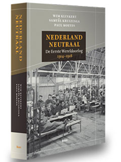 Boek 'Nederland neutraal, De Eerste Wereldoorlog 1914-1918'