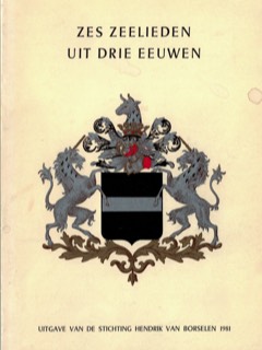 'Zes zeelieden uit drie eeuwen' van Stichting Hendrik van Borselen