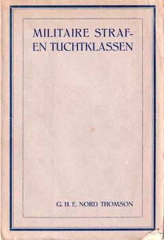 Voorblad van het proefschrift 'Militaire straf- en tuchtklassen' door Nord Thomson.