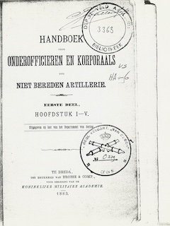 Handboek voor Onderofficieren en Korporaals der niet bereden Artillerie uit 1883.